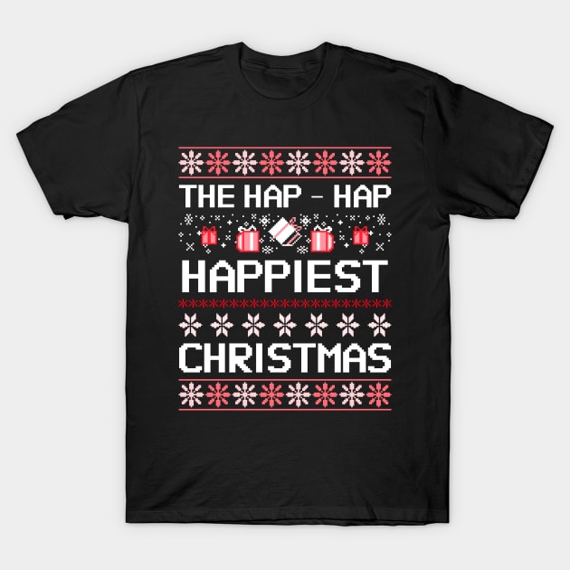 We’re Gonna Have Hap-Hap Happiest Christmas T-Shirt by natashawilona